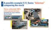 A possible example: Swiss “Solartaxi” conquering the world