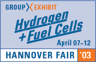 Group Exhibit Hydrogen + Fuel Cells HANNOVER FAIR 2003 home